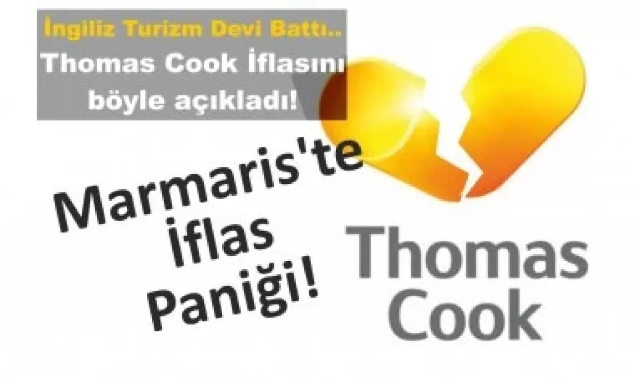 Marmaris Panikte! Thomas Cook İflasını Böyle Açıkladı!