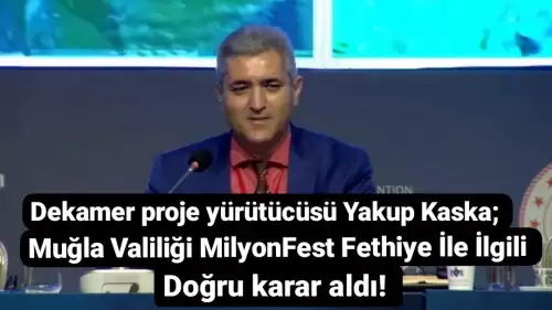 Dekamer’den Milyonfest Fethiye İptali Doğru Karar Açıklaması!