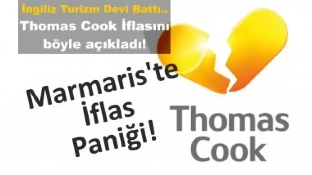 Marmaris Panikte! Thomas Cook İflasını Böyle Açıkladı!