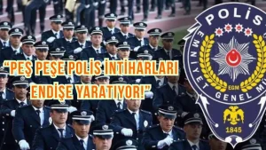 Ülkemizde Peş Peşe Gerçekleşen Polis İntiharları Endişe Yaratıyor!