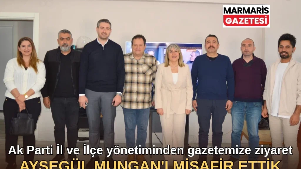 Ayşegül Mungan’dan Marmaris Gazetesine Ziyaret!