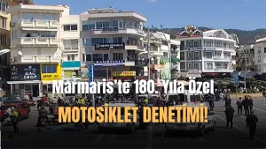 Marmaris’te 180. Yıl’a Özel Motosiklet Kask Denetimi!!
